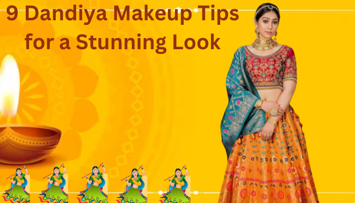 9 Dandiya Makeup Tips for a Stunning Look
